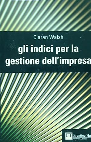 Bild des Verkufers fr Gli indici per la gestione dell'impresa zum Verkauf von Librodifaccia