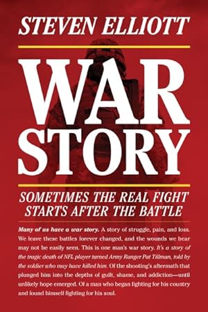 Imagen del vendedor de War Story : Sometimes the Real Fight Starts After the Battle a la venta por GreatBookPrices