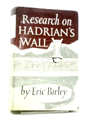 Seller image for Research on Hadrian's Wall for sale by World of Rare Books