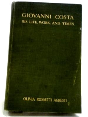 Seller image for Giovanni Costa: His Life, Work, & Times for sale by World of Rare Books