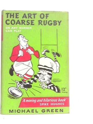 Seller image for The Art of Coarse Rugby for sale by World of Rare Books