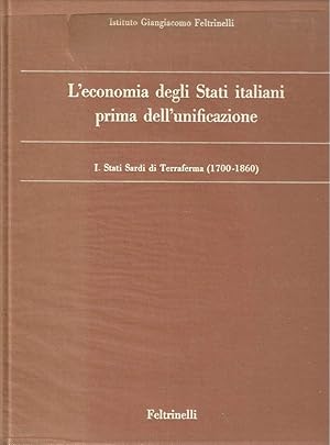 I - Stati Sardi di Terraferma (1700-1860) - L'economia degli Stati italiani prima dell'unificazione