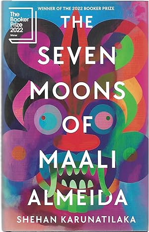 Seller image for The Seven Moons Of Maali Almeida - Signed Copy for sale by Paul Preston 1st Editions