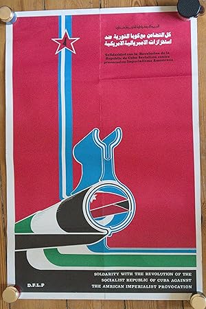 Imagen del vendedor de PALESTINE/PALESTINA - CUBA : POSTER IN ARABIC, IN SPANISH AND IN ENGLISH / PSTER EN RABE, EN ESPAOL E EN INGLS / AFFICHE EN ARABE, EN ESPAGNOL ET EN ANGLAIS : SOLIDARIDAD CON LA REVOLUCION DE LA REPUBLIC DE CUBA SOCIALISTA CONTRA PROVOCACION IMPERIALISMO AMERICANO a la venta por LIVRESCOLLECTOR