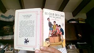 Image du vendeur pour Le club des cinq en vacances mis en vente par Librairie La cabane aux bouquins
