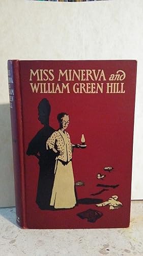 Miss Minerva and William Green Hill