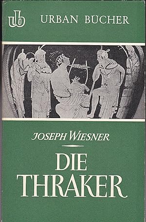 Seller image for Die Thraker. Studien zu einem versunkenen Volk des Balkanraumes for sale by Versandantiquariat Karin Dykes
