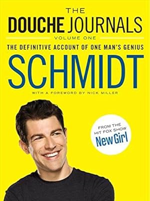 Seller image for The Douche Journal (New Girl): 1 for sale by WeBuyBooks