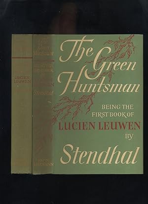 The Green Huntsman and The Telegraph, Being the First and Second Books of Lucien Leuwen 2 Volumes