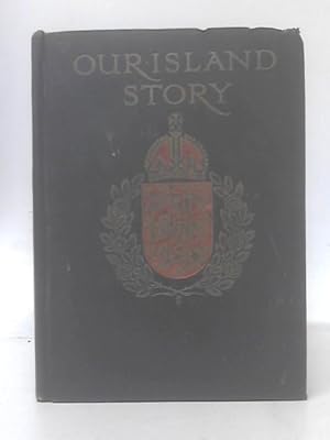 Imagen del vendedor de Our Island Story: A History of Britain for Boys & Girls a la venta por World of Rare Books