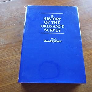 Imagen del vendedor de A History of the Ordnance Survey a la venta por Creaking Shelves Books