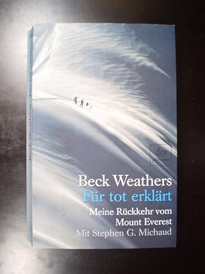 Seller image for Fr tot erklrt. Meine Rckkehr vom Mount Everest for sale by Buchfink Das fahrende Antiquariat