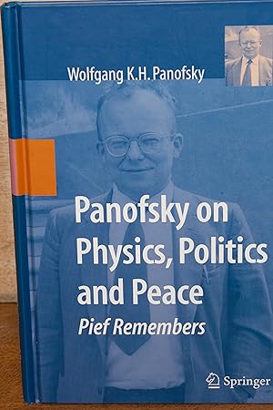 Immagine del venditore per Panofsky on Physics, Politics, and Peace: Pief Remembers venduto da Snowden's Books