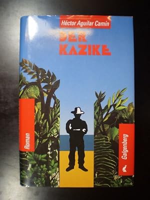 Seller image for Der Kazike. Roman for sale by Buchfink Das fahrende Antiquariat