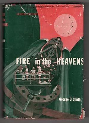 Seller image for Fire in the Heavens by George O. Smith (First Edition) for sale by Heartwood Books and Art