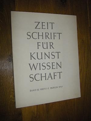 Zeitschrift des Deutschen Vereins für Kunstwissenschaft. Band XI, Heft 1/2, 1957