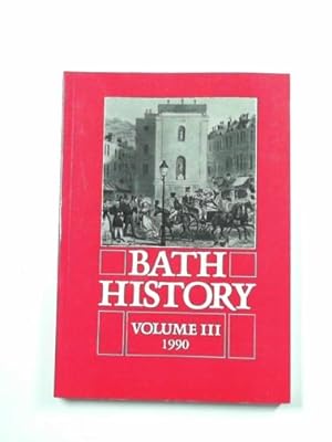 Seller image for Bath History, volume III (1990) for sale by Cotswold Internet Books