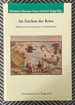 Immagine del venditore per Im Zeichen der Krise: Religiositat im Europa des 17. Jahrhunderts (Veroffentilichungen des Max-Planck-Institutes fur Geschichte 152) [German] venduto da Exchange Value Books