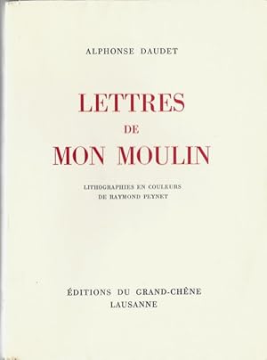 Seller image for Lettres de mon Moulin. Illustres de 12 lithographies originales de Raymond Peynet. ( Tirage  1000 exemplaires numrots sur verg, avec ddicace et dessin original de Raymond Peynet  Michel Schepens ). for sale by Librairie Victor Sevilla