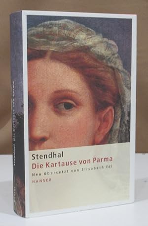 Die Kartause von Parma. Herausgegeben und übersetzt von Elisabeth Edl.
