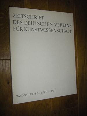 Zeitschrift des Deutschen Vereins für Kunstwissenschaft. Band XVII, Heft 3/4, 1963