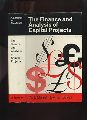The Finance and Analysis of Capital Projects