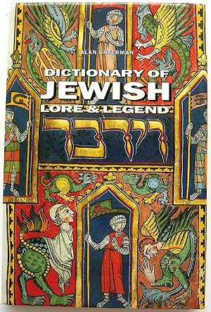 DICTIONARY OF JEWISH LORE AND LEGEND (222 Illustrations)