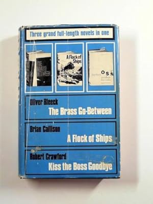 Seller image for The brass go-between: A flock of ships: Kiss the boss goodbye for sale by Cotswold Internet Books