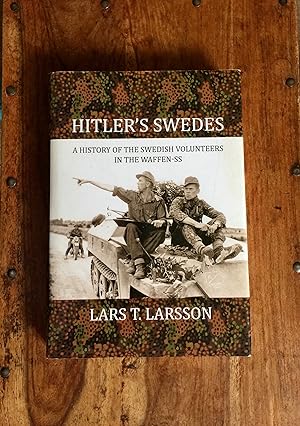 Seller image for Hitler's Swedes. A History of the Swedish Volunteers of the Waffen-SS for sale by Stoneman Press