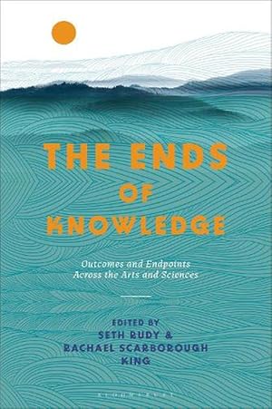 Seller image for The Ends of Knowledge (Paperback) for sale by Grand Eagle Retail