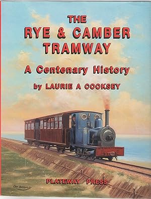 Bild des Verkufers fr The Rye & Camber Tramway: a Centenary History zum Verkauf von Anvil Books