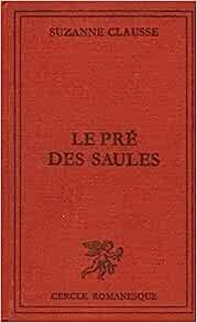 Seller image for Le pr des saules for sale by Dmons et Merveilles