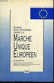Immagine del venditore per Guide des affaires dans le march unique europen venduto da Dmons et Merveilles