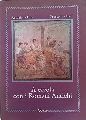 Imagen del vendedor de A tavola con i romani antichi a la venta por librisaggi