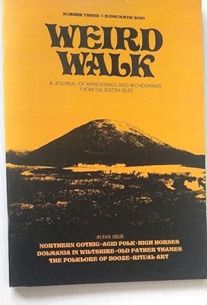 Weird Walk - a journal of wanderings and wonderings from the British Isles - Number Three - Midsu...