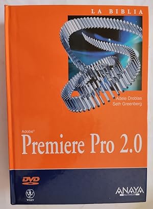 Seller image for Premiere pro 2.0. La biblia for sale by Librera Ofisierra