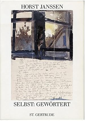 Seller image for Selbst: Gewrtert illustrierte Briefe von Horst Janssen [Ausstellung vom 11. November 1994 bis 22. Januar 1995]; Museum fr Kunst und Gewerbe, Hamburg. [Hrsg. von Gertraut Hornbostel .] for sale by Licus Media