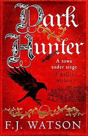 Image du vendeur pour Dark Hunter: A town under seige. A killer within mis en vente par WeBuyBooks