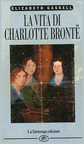 Immagine del venditore per La vita di Charlotte Bront venduto da Di Mano in Mano Soc. Coop