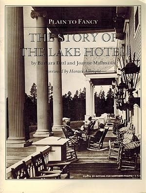 Seller image for PLAIN TO FANCY The Story of the Lake Hotel for sale by Z-A LLC