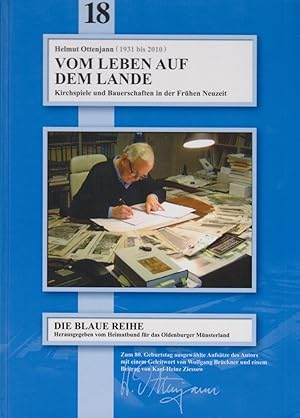 Vom Leben auf dem Lande : Kirchspiele und Bauernschaften in der frühen Neuzeit ; zum 80. Geburtst...