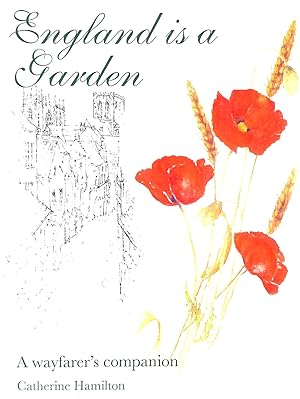 Seller image for England is a Garden: A Wayfarer's Companion for sale by M Godding Books Ltd