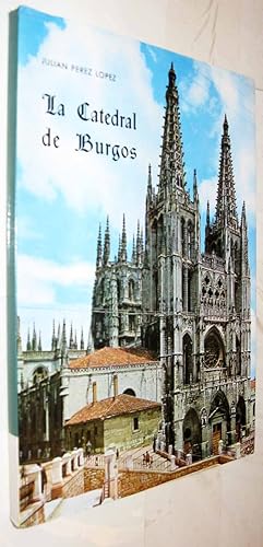 Imagen del vendedor de (S1) - LA CATEDRAL DE BURGOS - ILUSTRADO - 1981 a la venta por UNIO11 IMPORT S.L.