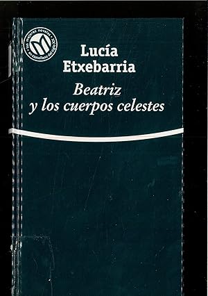 Imagen del vendedor de Beatriz Y Los Cuerpos Celestes a la venta por Papel y Letras