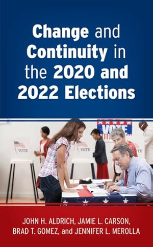 Bild des Verkufers fr Change and Continuity in the 2020 and 2022 Elections zum Verkauf von GreatBookPrices