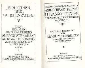 Des heiligen Kirchenlehrers Ambrosius von Mailand Lukaskommentar mit Ausschluss der Leidensgeschi...