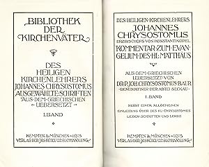 Des heiligen Kirchenlehrers Johannes Chrysostomus ausgewählte Schriften - nur Band I - Kommentar ...