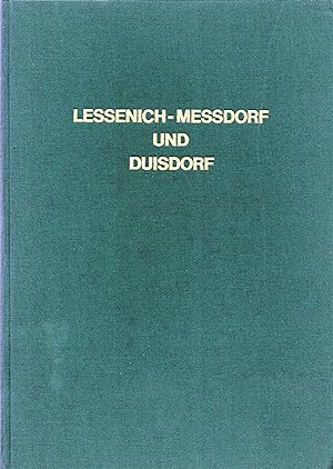 Beiträge zur Geschichte der Orte Lessenich, Messdorf und Duisdorf (Originalausgabe 1982)