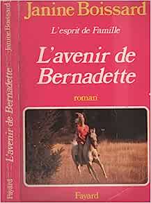 Seller image for L'Avenir de Bernadette (L'Esprit de famille Tome 2) for sale by Dmons et Merveilles