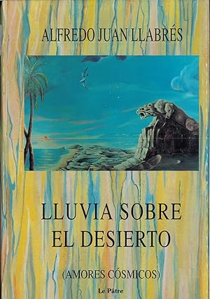 Seller image for LLUVIA SOBRE EL DESIERTO (AMORES CSMICOS) for sale by Papel y Letras